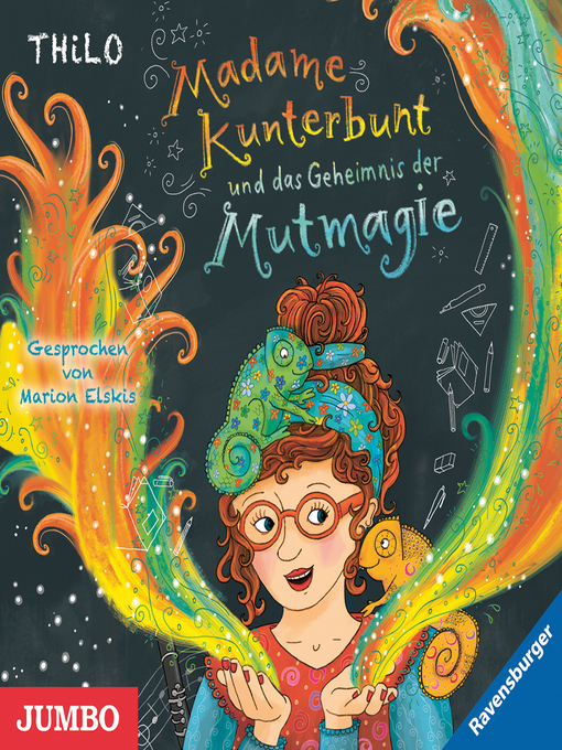 Title details for Madame Kunterbunt und das Geheimnis der Mutmagie [Band 1] by THiLO - Wait list
